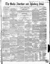 Bucks Advertiser & Aylesbury News Saturday 28 January 1860 Page 1