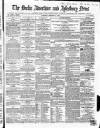 Bucks Advertiser & Aylesbury News Saturday 04 February 1860 Page 1