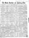 Bucks Advertiser & Aylesbury News Saturday 29 September 1860 Page 1