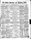 Bucks Advertiser & Aylesbury News Saturday 27 October 1860 Page 1