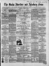 Bucks Advertiser & Aylesbury News Saturday 10 January 1863 Page 1