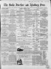 Bucks Advertiser & Aylesbury News Saturday 14 February 1863 Page 1