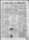 Bucks Advertiser & Aylesbury News Saturday 21 February 1863 Page 1