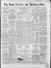 Bucks Advertiser & Aylesbury News Saturday 21 March 1863 Page 1