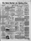 Bucks Advertiser & Aylesbury News Saturday 22 August 1863 Page 1