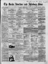 Bucks Advertiser & Aylesbury News Saturday 29 August 1863 Page 1