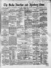 Bucks Advertiser & Aylesbury News Saturday 09 January 1864 Page 1