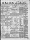 Bucks Advertiser & Aylesbury News Saturday 05 March 1864 Page 1