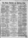 Bucks Advertiser & Aylesbury News Saturday 18 June 1864 Page 1