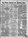 Bucks Advertiser & Aylesbury News Saturday 15 October 1864 Page 1