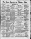 Bucks Advertiser & Aylesbury News Saturday 11 February 1865 Page 1