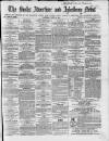 Bucks Advertiser & Aylesbury News Saturday 08 April 1865 Page 1