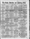 Bucks Advertiser & Aylesbury News Saturday 06 May 1865 Page 1