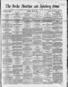 Bucks Advertiser & Aylesbury News Saturday 13 May 1865 Page 1