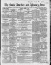 Bucks Advertiser & Aylesbury News Saturday 21 October 1865 Page 1