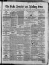 Bucks Advertiser & Aylesbury News Saturday 07 April 1866 Page 1
