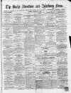 Bucks Advertiser & Aylesbury News Saturday 05 February 1870 Page 1