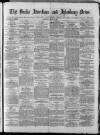 Bucks Advertiser & Aylesbury News Saturday 10 June 1871 Page 1