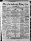 Bucks Advertiser & Aylesbury News Saturday 09 September 1871 Page 1