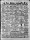 Bucks Advertiser & Aylesbury News Saturday 14 October 1871 Page 1