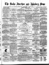 Bucks Advertiser & Aylesbury News Saturday 23 March 1872 Page 1