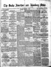 Bucks Advertiser & Aylesbury News Saturday 07 February 1874 Page 1