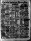 Bucks Advertiser & Aylesbury News Saturday 28 February 1874 Page 1