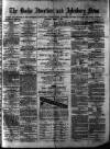 Bucks Advertiser & Aylesbury News Saturday 07 March 1874 Page 1