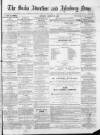 Bucks Advertiser & Aylesbury News Saturday 23 January 1875 Page 1