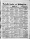 Bucks Advertiser & Aylesbury News Saturday 05 June 1880 Page 1