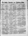 Bucks Advertiser & Aylesbury News Saturday 07 August 1880 Page 1