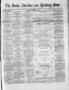 Bucks Advertiser & Aylesbury News Saturday 13 November 1880 Page 1