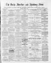 Bucks Advertiser & Aylesbury News Saturday 04 March 1882 Page 1