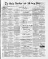 Bucks Advertiser & Aylesbury News Saturday 08 April 1882 Page 1