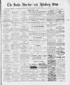 Bucks Advertiser & Aylesbury News Saturday 29 April 1882 Page 1