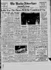 Bucks Advertiser & Aylesbury News Friday 12 December 1947 Page 1