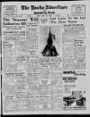 Bucks Advertiser & Aylesbury News Friday 20 April 1951 Page 1