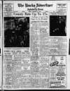 Bucks Advertiser & Aylesbury News Friday 29 February 1952 Page 1