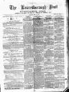 Knaresborough Post Saturday 16 March 1872 Page 1