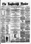 Loughborough Monitor Thursday 29 November 1860 Page 1