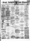 Leigh Journal and Times Saturday 21 April 1877 Page 1