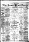 Leigh Journal and Times Saturday 21 July 1877 Page 1