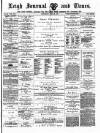 Leigh Journal and Times Saturday 21 June 1879 Page 1