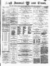 Leigh Journal and Times Saturday 16 August 1879 Page 1