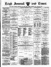Leigh Journal and Times Saturday 13 September 1879 Page 1