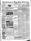 Cardigan & Tivy-side Advertiser Friday 08 February 1889 Page 1