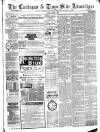 Cardigan & Tivy-side Advertiser Friday 01 March 1889 Page 1