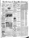 Cardigan & Tivy-side Advertiser Friday 22 March 1889 Page 1