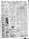 Cardigan & Tivy-side Advertiser Friday 26 July 1889 Page 1