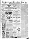 Cardigan & Tivy-side Advertiser Friday 09 August 1889 Page 1